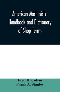 Couverture_American machinists' handbook and dictionary of shop terms