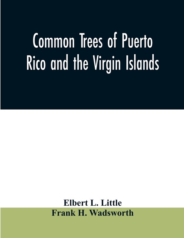 Front cover_Common trees of Puerto Rico and the Virgin Islands