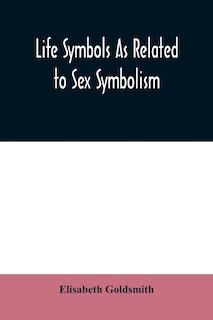 Front cover_Life symbols as related to sex symbolism