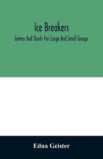 Couverture_Ice breakers; games and stunts for large and small groups