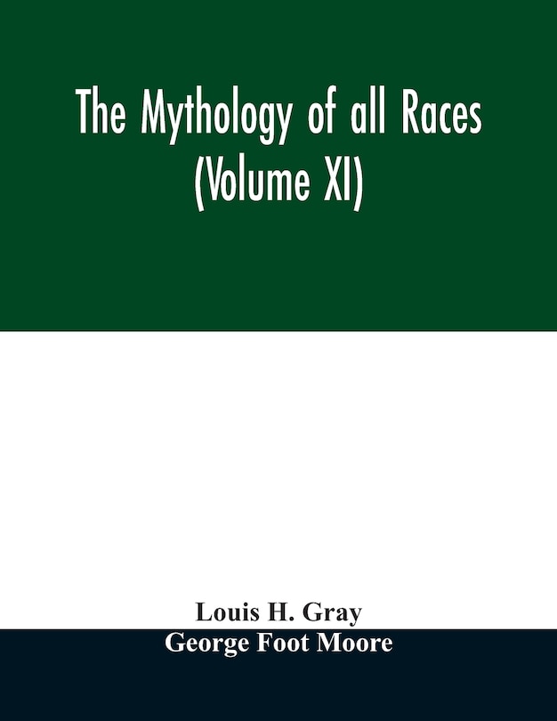 Front cover_The Mythology of all races (Volume XI)