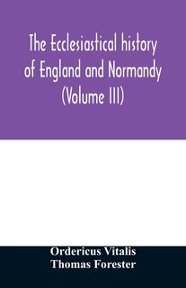 Front cover_The ecclesiastical history of England and Normandy (Volume III)