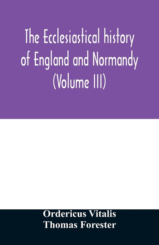 Front cover_The ecclesiastical history of England and Normandy (Volume III)