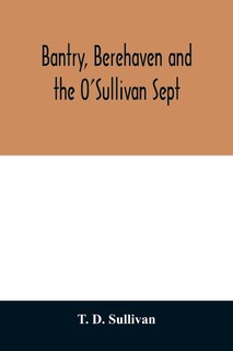 Front cover_Bantry, Berehaven and the O'Sullivan Sept