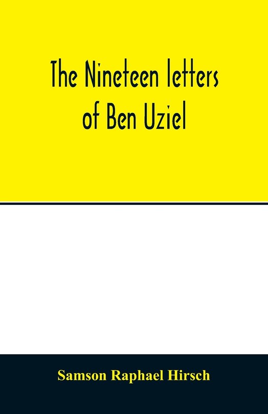 Front cover_The nineteen letters of Ben Uziel, being a spiritual presentation of the principles of Judaism