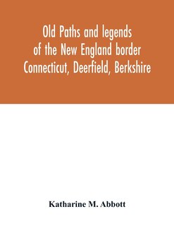 Front cover_Old paths and legends of the New England border