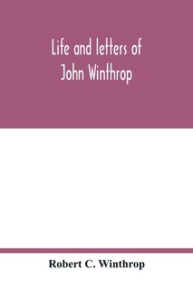 Couverture_Life and letters of John Winthrop