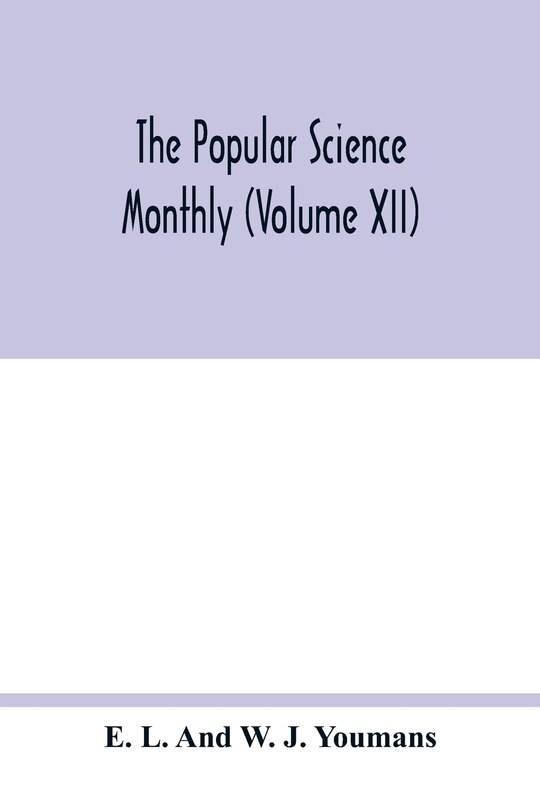 Front cover_The Popular science monthly (Volume XII)