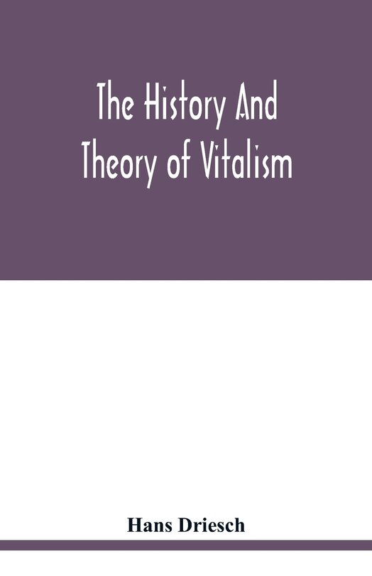 Front cover_The history and theory of vitalism
