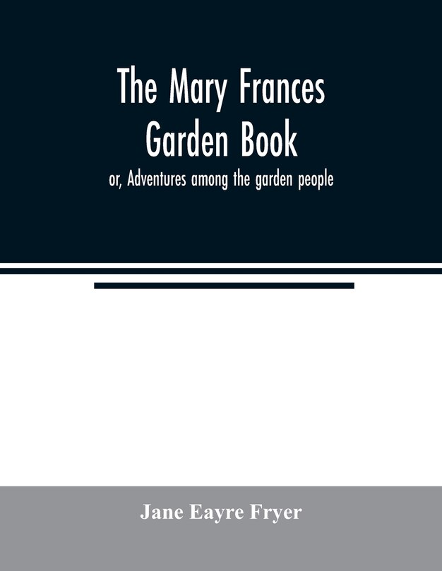 Couverture_The Mary Frances Garden Book; Or, Adventures Among The Garden People