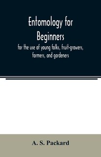 Front cover_Entomology for beginners; for the use of young folks, fruit-growers, farmers, and gardeners