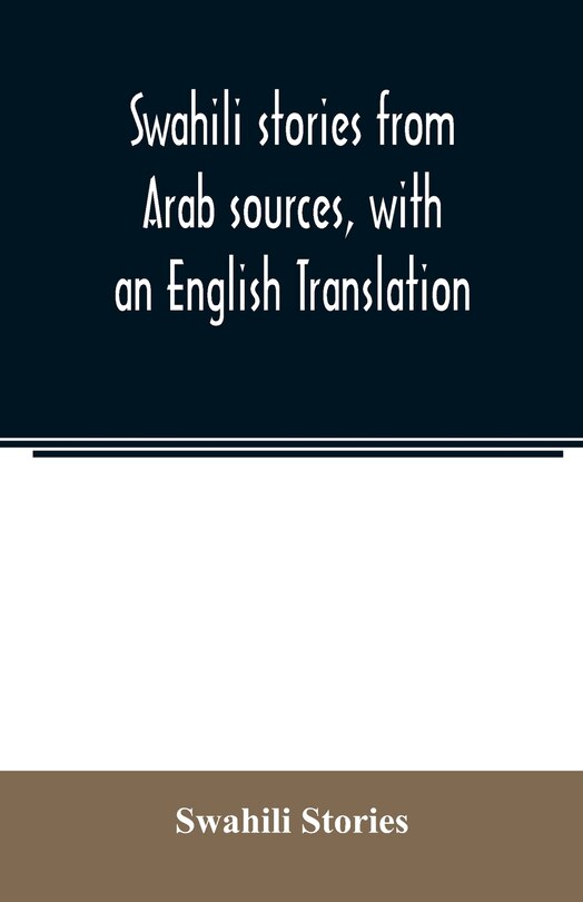 Couverture_Swahili stories from Arab sources, with an English Translation
