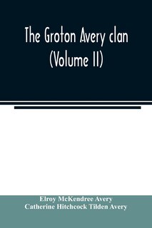 Front cover_The Groton Avery clan (Volume II)
