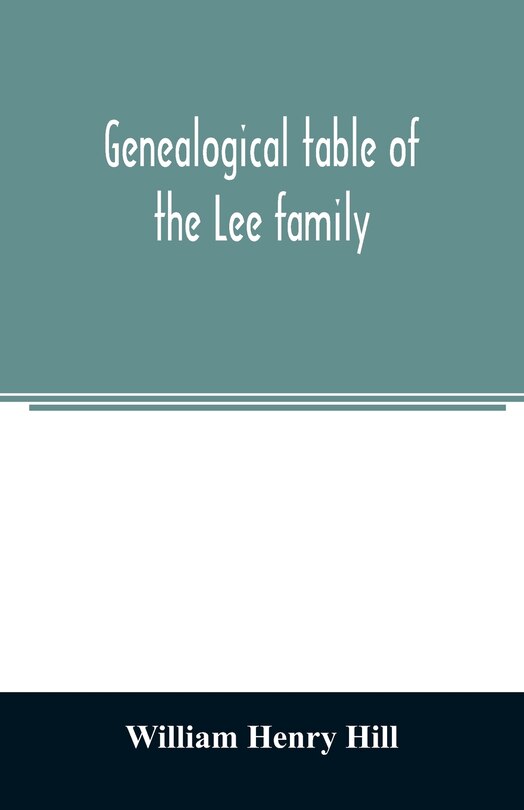 Couverture_Genealogical table of the Lee family
