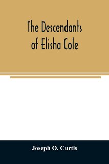 Front cover_The descendants of Elisha Cole