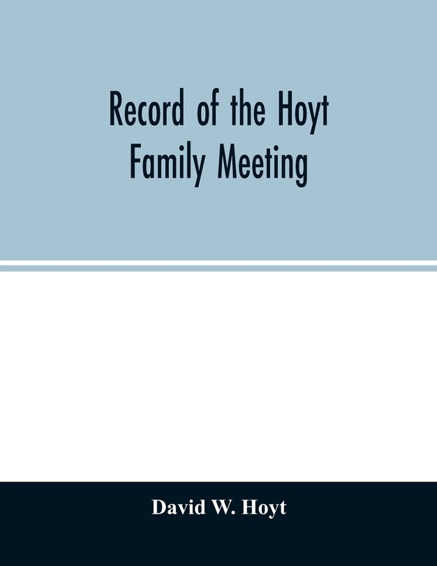 Front cover_Record of the Hoyt family meeting