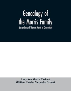 Couverture_Genealogy of the Morris family; descendants of Thomas Morris of Connecticut
