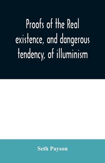 Couverture_Proofs of the real existence, and dangerous tendency, of illuminism