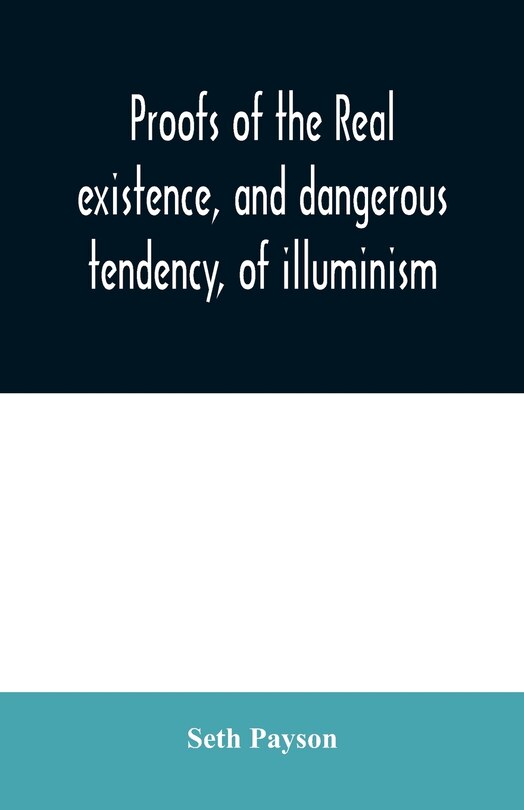 Couverture_Proofs of the real existence, and dangerous tendency, of illuminism