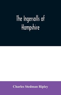 Front cover_The Ingersolls of Hampshire