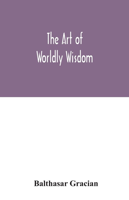Front cover_The art of worldly wisdom