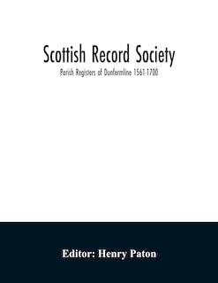 Couverture_Scottish Record Society; Parish Registers of Dunfermline 1561-1700