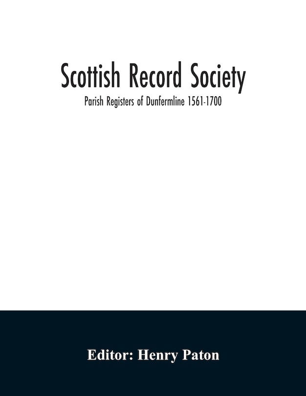 Couverture_Scottish Record Society; Parish Registers of Dunfermline 1561-1700