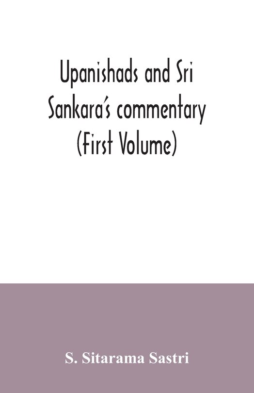 Front cover_Upanishads and Sri Sankara's commentary (First Volume)