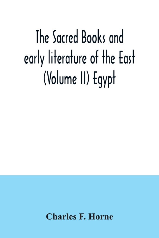 Front cover_The sacred books and early literature of the East (Volume II) Egypt