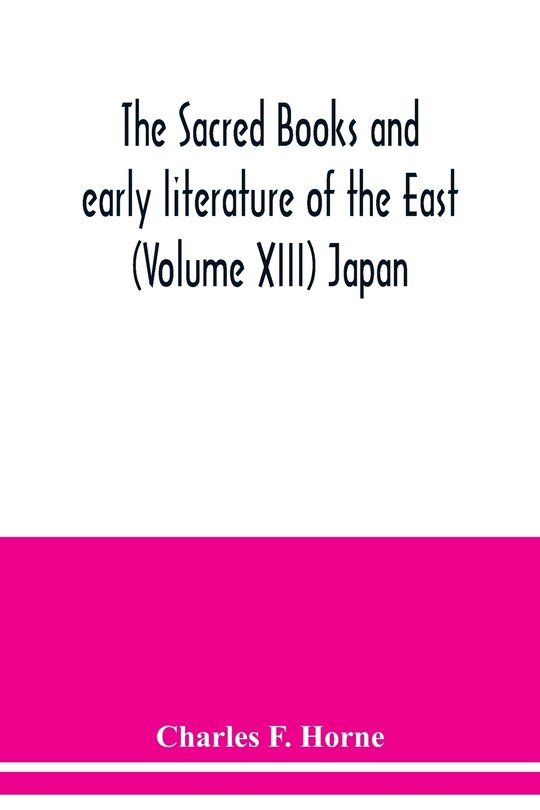 Front cover_The sacred books and early literature of the East (Volume XIII) Japan