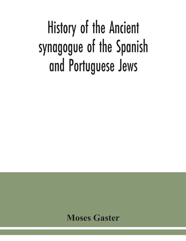 Front cover_History of the Ancient synagogue of the Spanish and Portuguese Jews