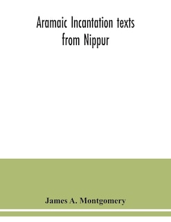Front cover_Aramaic Incantation Texts From Nippur