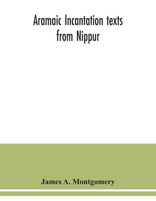 Front cover_Aramaic Incantation Texts From Nippur