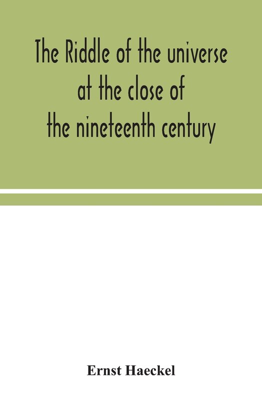 Front cover_The riddle of the universe at the close of the nineteenth century