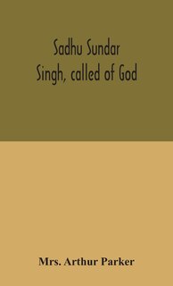 Couverture_Sadhu Sundar Singh, called of God