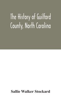 Couverture_The history of Guilford County, North Carolina