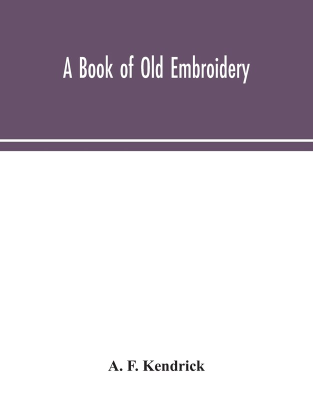Couverture_A book of old embroidery