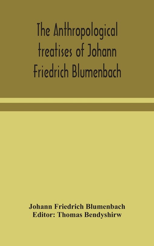 Front cover_The anthropological treatises of Johann Friedrich Blumenbach