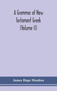Front cover_A grammar of New Testament Greek (Volume II)