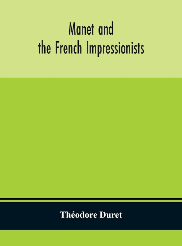 Couverture_Manet and the French impressionists