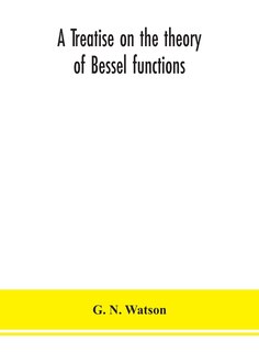 Front cover_A treatise on the theory of Bessel functions