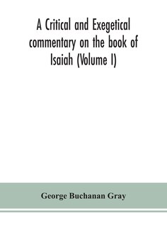 Front cover_A critical and exegetical commentary on the book of Isaiah (Volume I)
