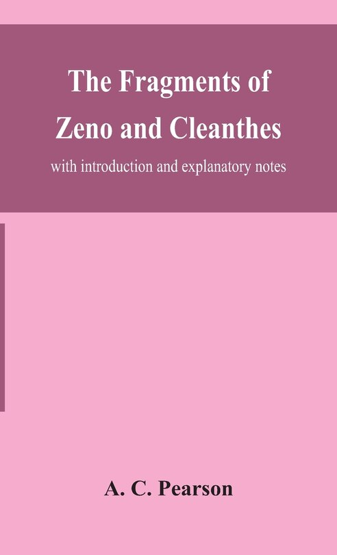 Front cover_The fragments of Zeno and Cleanthes; with introduction and explanatory notes