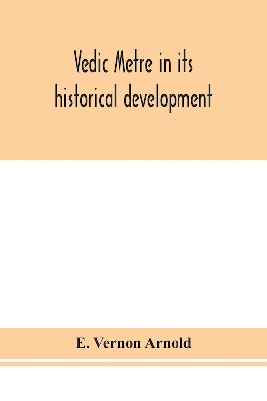 Couverture_Vedic metre in its historical development