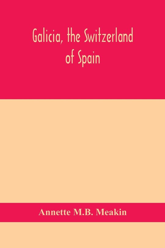Front cover_Galicia, the Switzerland of Spain