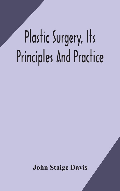 Front cover_Plastic surgery, its principles and practice