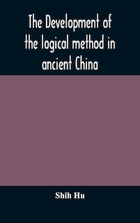 Couverture_The development of the logical method in ancient China