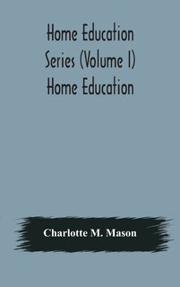 Front cover_Home education series (Volume I) Home Education