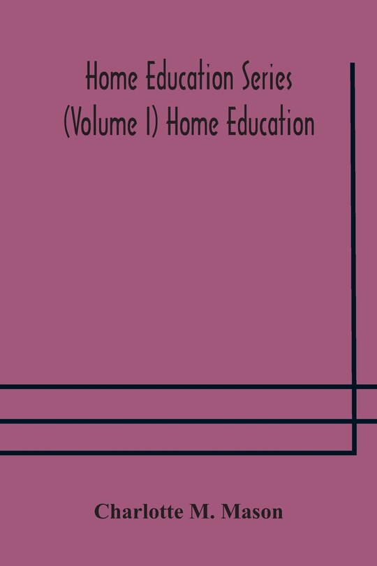Front cover_Home education series (Volume I) Home Education