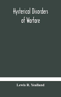 Front cover_Hysterical disorders of warfare